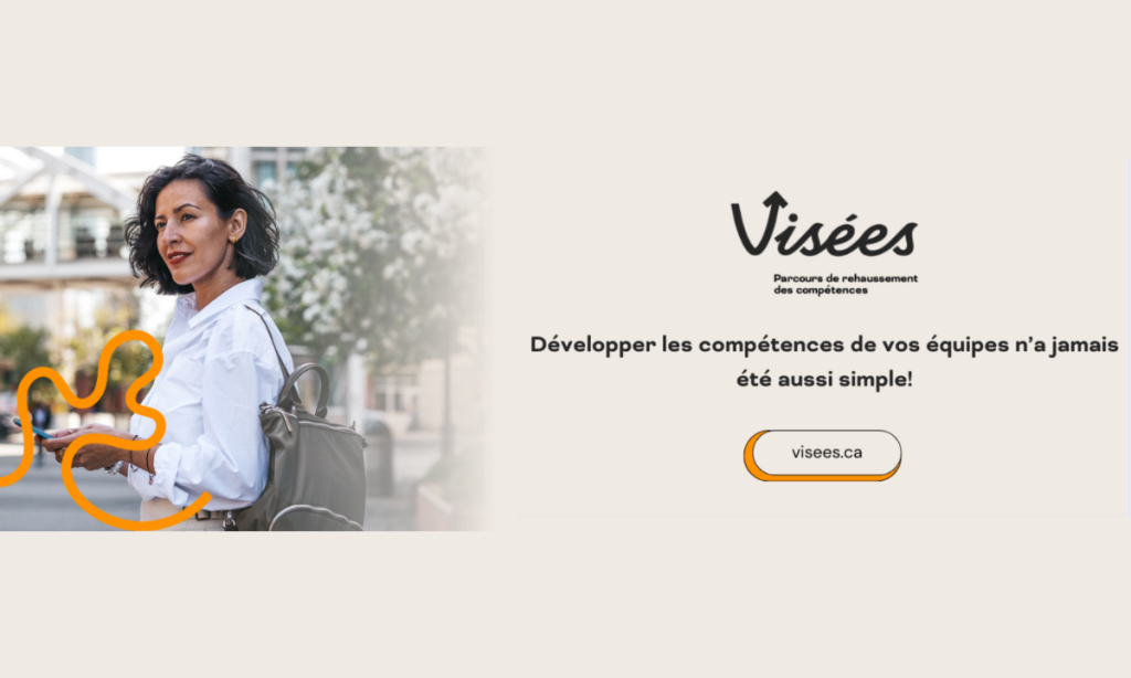 Programme Visées. Développer les compétences de vos équipes n'a jamais été aussi simple! Visees.ca.